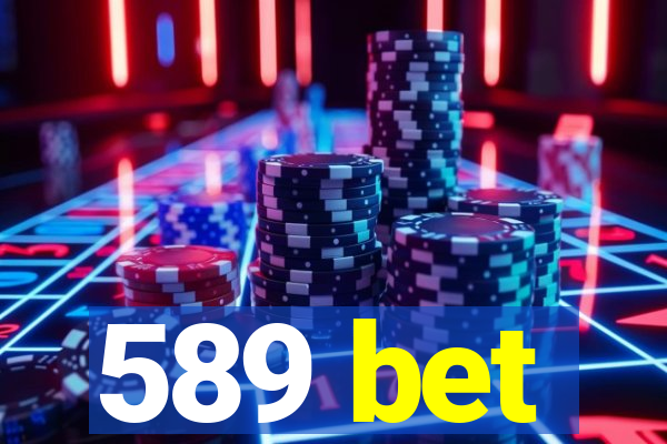 589 bet